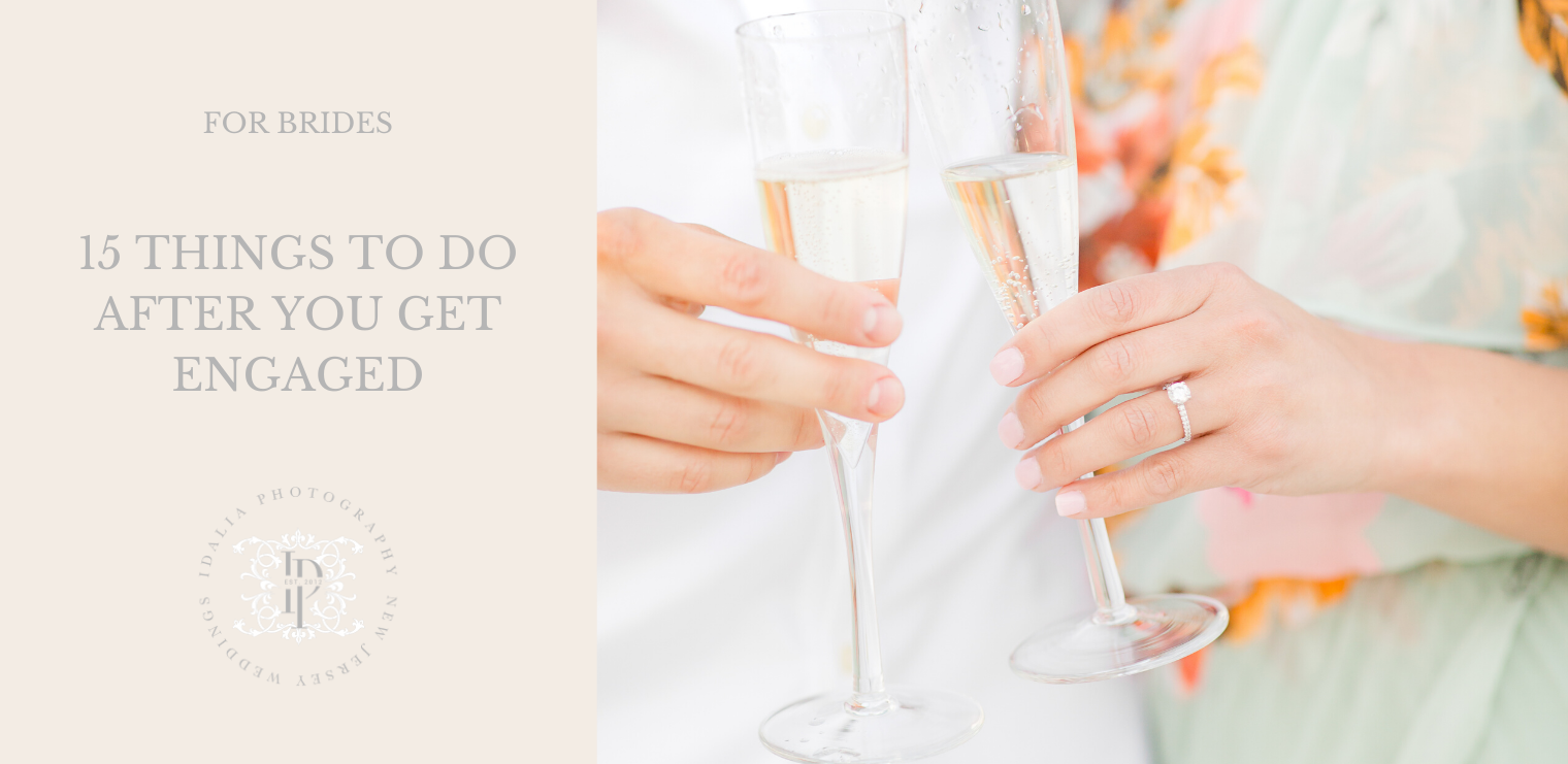 15 Things To Do After You Get Engaged Tips For Brides